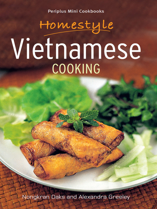 Title details for Homestyle Vietnamese Cooking by Nongkran Daks - Available